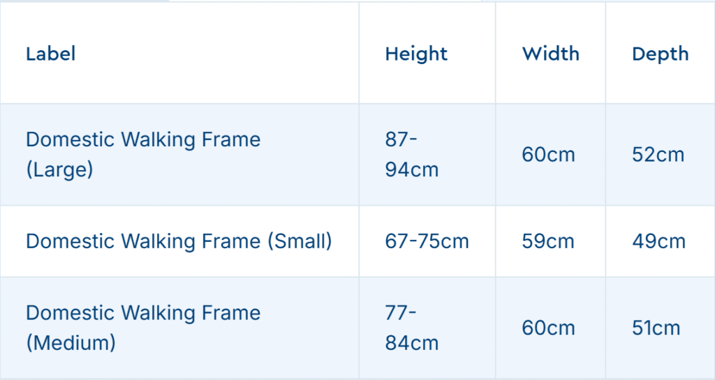 Domestic Walking Frame Sizes